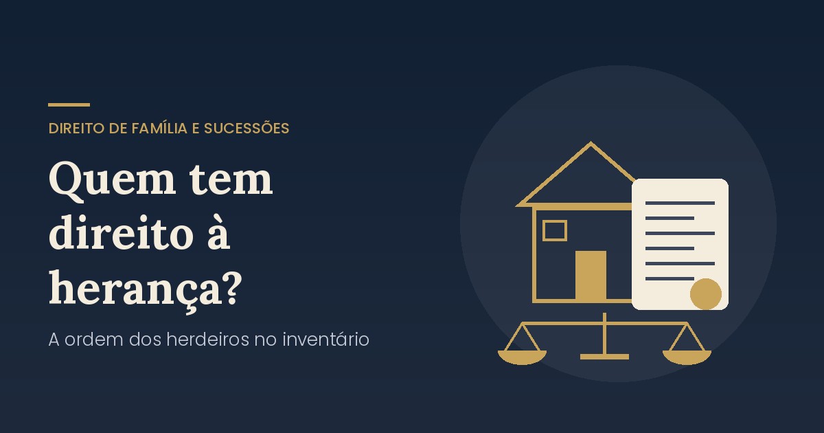 Quem tem direito à herança